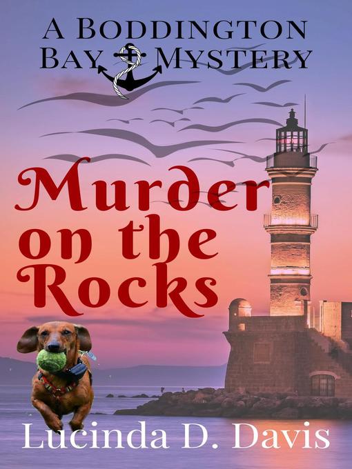 Title details for Murder on the Rocks. by Lucinda D. Davis - Available